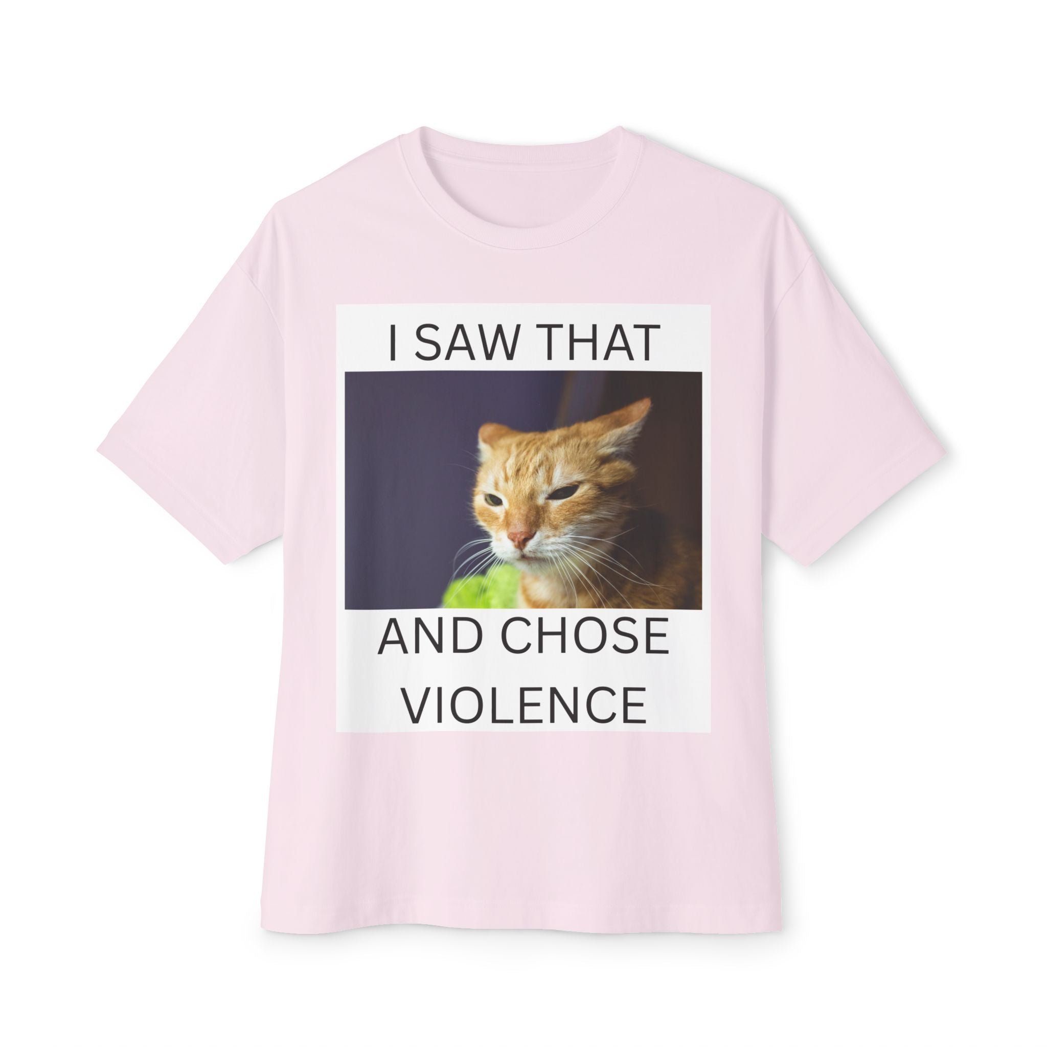 Cat Meme T-Shirt — "I Saw That and Chose Violence" Graphic Tee