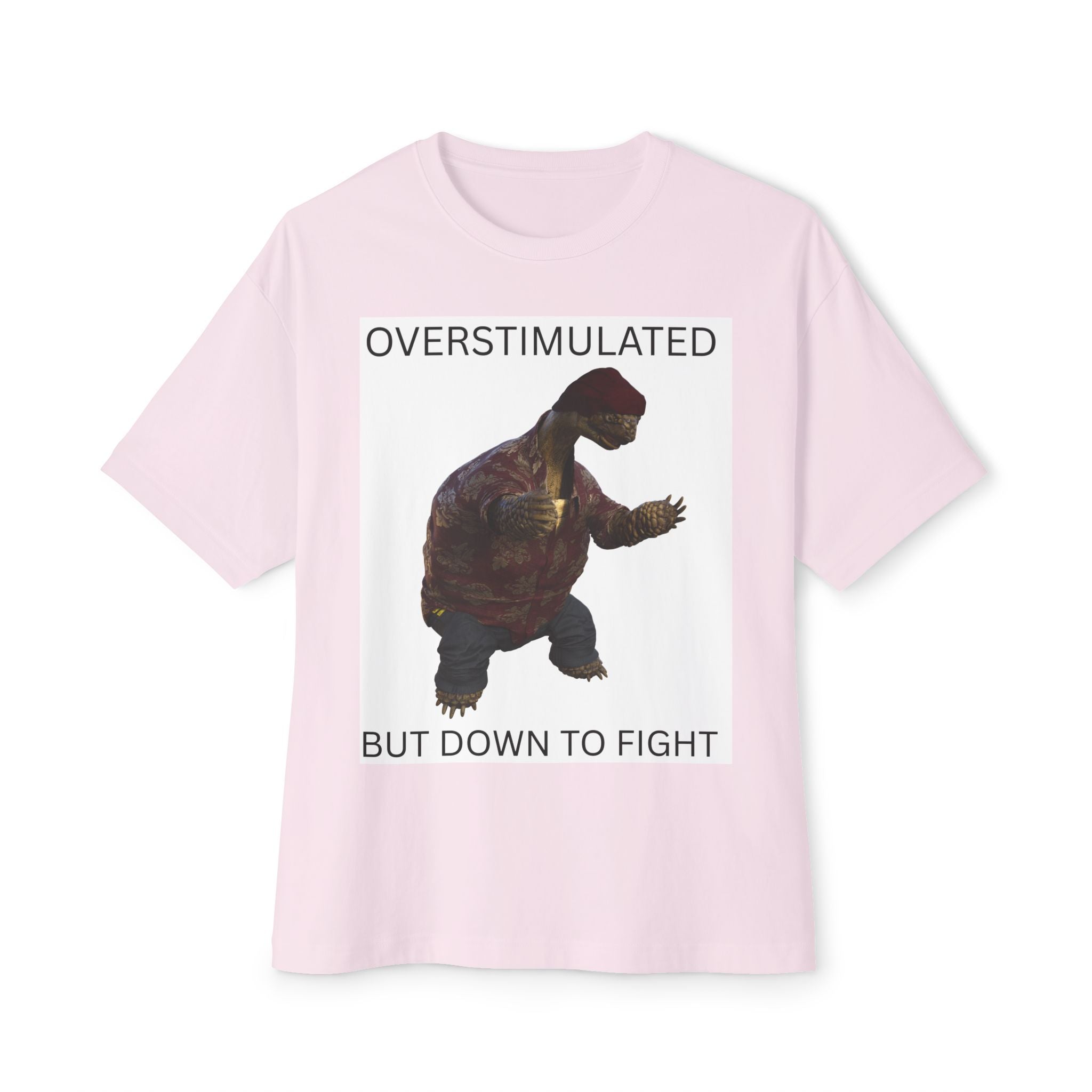Overstimulated But Down To Fight Turtle Tee